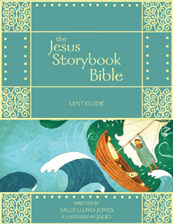 Jesus Storybook Bible Lent 2021